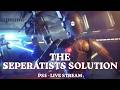 The Seperatists Solution - Star Wars BFII PS5