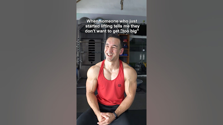 "I don't want to get too big!"