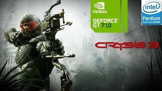 Crysis 3 4Gb Ram Pentium Dual Core E5700 Nvidia Gt 710