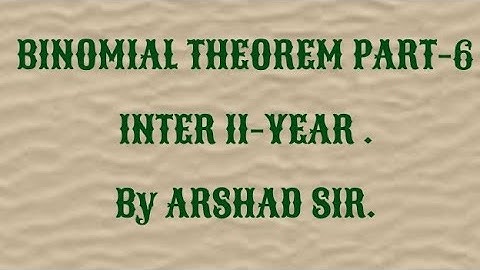 Binomial Theorem part-6 Intermediate second year 12th class. urdu/hindi .By Arshad sir.