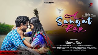 A Sangat Ray Motion Poster New Santali Video 2023 Deepa Birsha