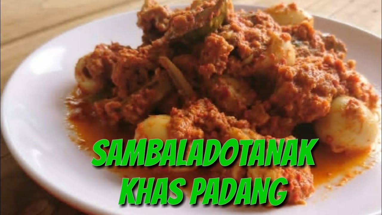 CARA MEMBUAT SAMBALADO TANAK BUKITTINGGI BIKIN KETAGIHAN#padang #