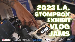 2023 Los Angeles Stompbox Exhibit VLOG and Guitar Pedal Jams!