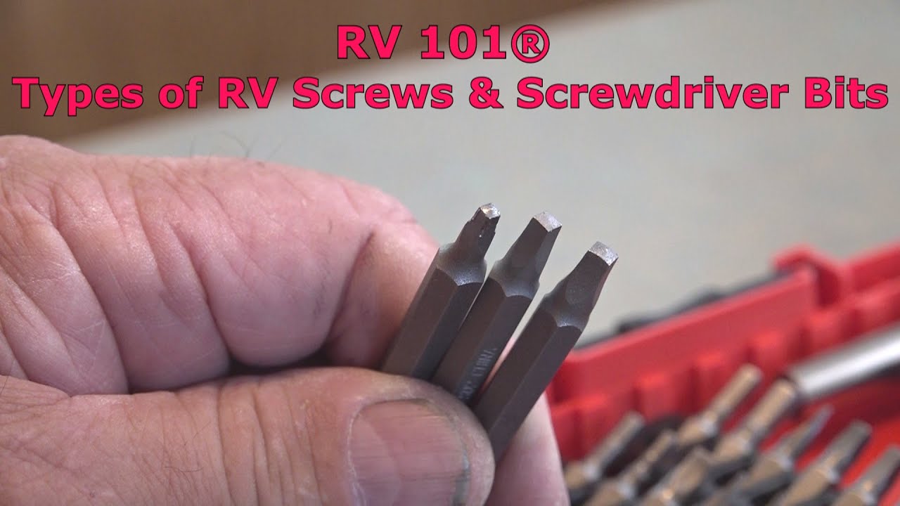 RV 101® Types of RV Screws & Screwdriver Bits YouTube