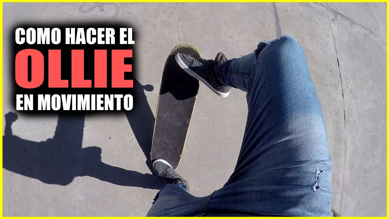 Cómo Hacer un OLLIE en MOVIMIENTO (Ideal Para Principiantes)