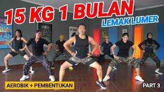 AEROBIK PENURUNAN BERAT BADAN | PART 3 | PEMBENTUKAN