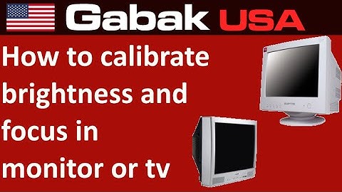 How to calibrate brightness and focus in monitor or TV CRT