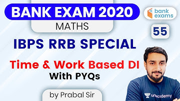 12:00 PM - Bank Exams 2020 | Maths by Prabal Lavaniya | Time & Work Based DI with PYQs