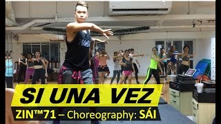 Si Una Vez (If I Once) | ZIN 71 | Choreo by Sai | ZFit | Zumba® Fitness Vietnam
