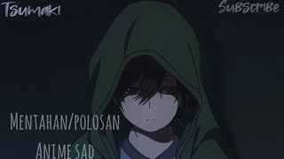 Mentahan Anime sadboy《Link Download ada komen》
