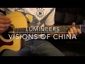 Visions of China // The Lumineers // Easy Guitar Lesson (W/Tabs!)