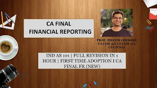 IND AS 101 I FULL REVISION IN 1 HOUR I FIRST TIME ADOPTION I CA FINAL FR (NEW)