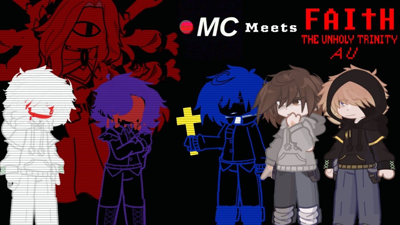 The Mandela Catalogue meets TMC Faith the unholy trinity AU|Gacha Mandela Catalogue TMC|