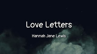 Hannah Jane Lewis - Love Letters (lyrics)