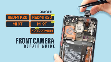 Xiaomi Redmi K20 | Mi 9T Pro Front Camera Replacement