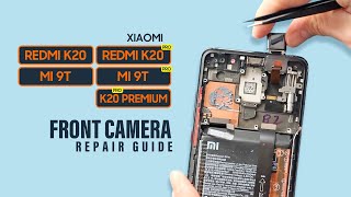 Xiaomi Redmi K20 | Mi 9T Pro Front Camera Replacement