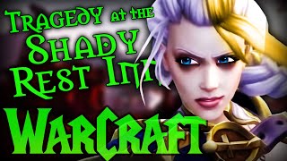 WARCRAFT: Tragedy of the Shady Rest Inn (World of Warcraft Lore)