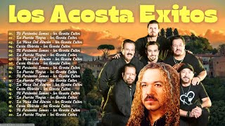 LOS ACOSTA ÉXITOS DEL AYER LOS 25 MÁS GRANDES ÉXITOS 💛~ LOS ACOSTA (2024) ~ 1980s Music