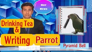Writting Parrot ? | Tea drinking Parrot | Kissing Parrot