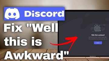 How To Fix Discord Well this is Awkward Crash Error Message