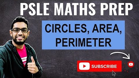 Circles, Area and Perimeter | Learn Problem Sums | PSLE MATHS PREP