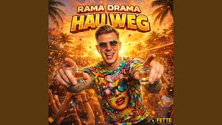 Hau weg - Rama Drama
