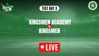 Live | Kingsmen Academy vs Kingsmen | Day 3 | President Trophy Grade-II (Gold) | M2Z1U