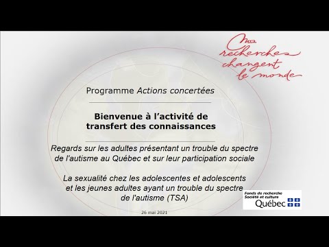 | FRQSC | Webinaire : Regards sur les adolescent.e.s, jeunes adultes et adultes autistes du Québec