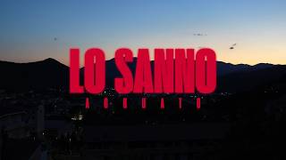 Agguato - Lo sanno (Official Video)