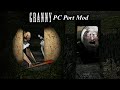 Granny v1.8 - PC Port Mod - Full Gameplay