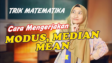 STATISTIKA - Cara Mencari Nilai MEAN, MEDIAN dan MODUS Data Tunggal