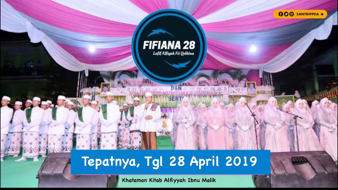 HAUL & KHATAMAN ALFIYYAH IBNU MALIK ANGKATAN KE 28 FIFIANA 28 #santrippda #fifiana28