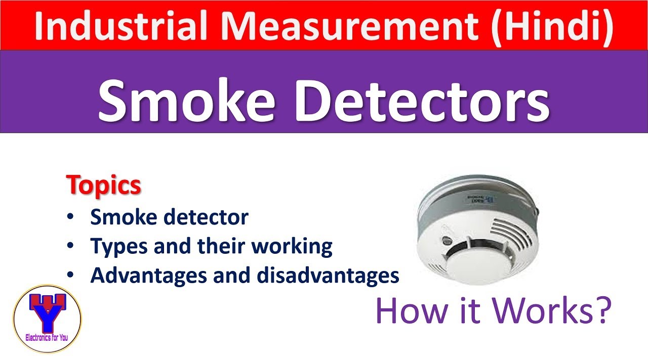 Smoke detectors in Hindi Types Construction Working Ionization and Photoelectric smoke