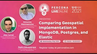 Comparing Geospatial Implementation in MongoDB, Postgres, and Elastic - Percona Live 2021