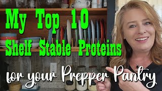 My Top 10 Shelf Stable Proteins for Your Prepper Pantry ~ Food Storage by Homestead Corner 6,986 views 2 weeks ago 10 minutes, 14 seconds