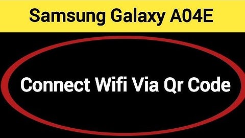 How to connect WiFi via QR code, Samsung galaxy A04e Bina password ke Wi Fi connect kaise karen