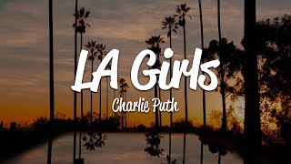 Charlie Puth - LA Girls (Lyrics) Resimi
