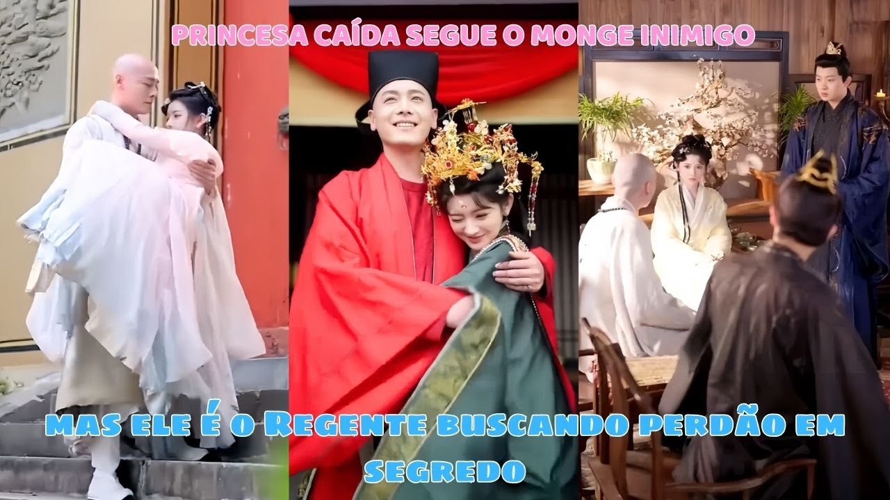 Princesa caída segue o monge inimigo mas ele é o Regente buscando perdão em segredo ✨🧘‍♂️👑