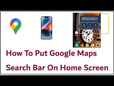 How To Put Google Maps Search Bar On Home Screen