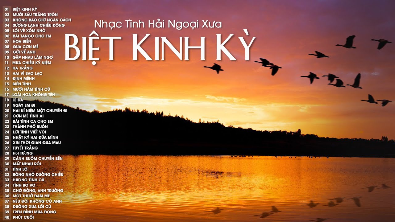 Biệt Kinh Kỳ, Mười Sáu Trăng Tròn - Nhạc Tình Hải Ngoại Xưa Nghe Hoài Không Chán