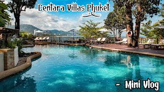Centara Villas Phuket - Thailand Mini Vlog #PK #pk