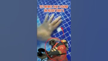 TF2 Memes that I found on Reddit Pt6 #tf2 #teamfortress2 #memes #tf2memes #shorts