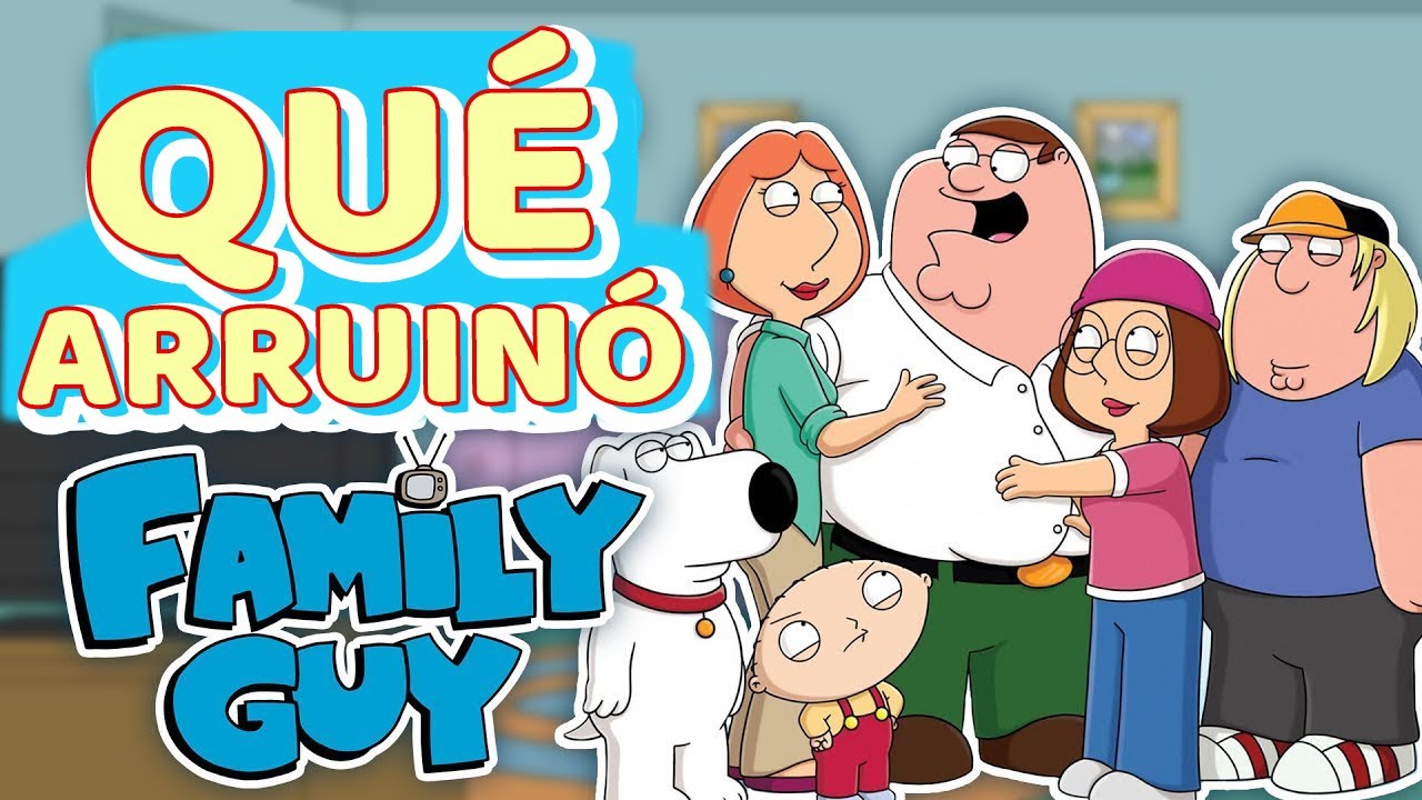 ¿Qué ARRUINÓ a Padre de Familia?