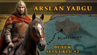 Arslan Yabgu (1009-1032) | Büyük Selçuklu #2