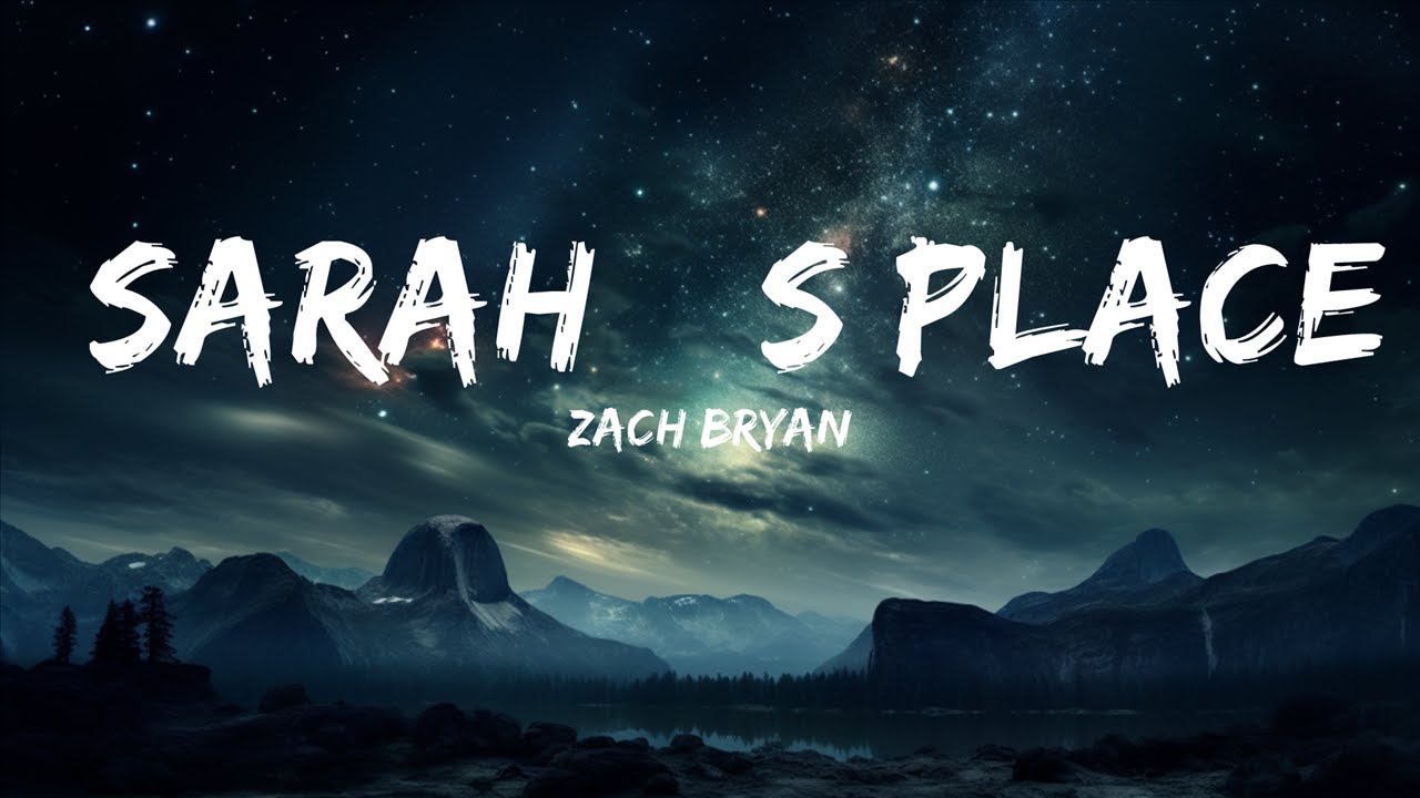 Zach Bryan - Sarah’s Place (Lyrics) ft. Noah Kahan  | 30 Min Lyrics