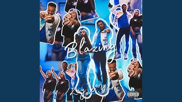 Blazing (feat. Yari)