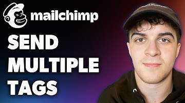 How to Send Mailchimp to Multiple Tags (Full 2024 Guide)