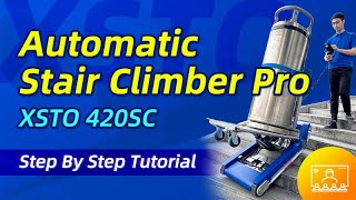 XSTO Automatic Stair Climber Pro XSTO420SC Step By Step Tutorial