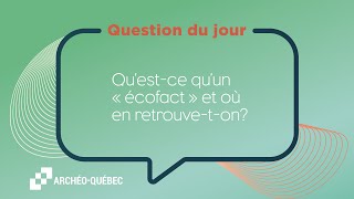 Marie-Hélène Daviau - Quest-Ce Quun Écofact Et Où En Retrouve-T-On ?