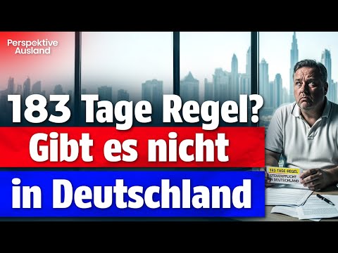Auswandern & die 183-Tage-Lüge: Wann du in Deutschland wirklich steuerpflichtig bist